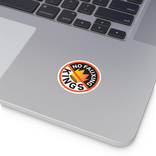 No Fauxing Kings Round Stickers
